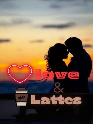 cover image of Love & Lattes